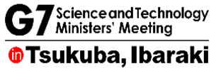 G7 Science and Technology Ministers' Meeting in Tsukuba, Ibaraki